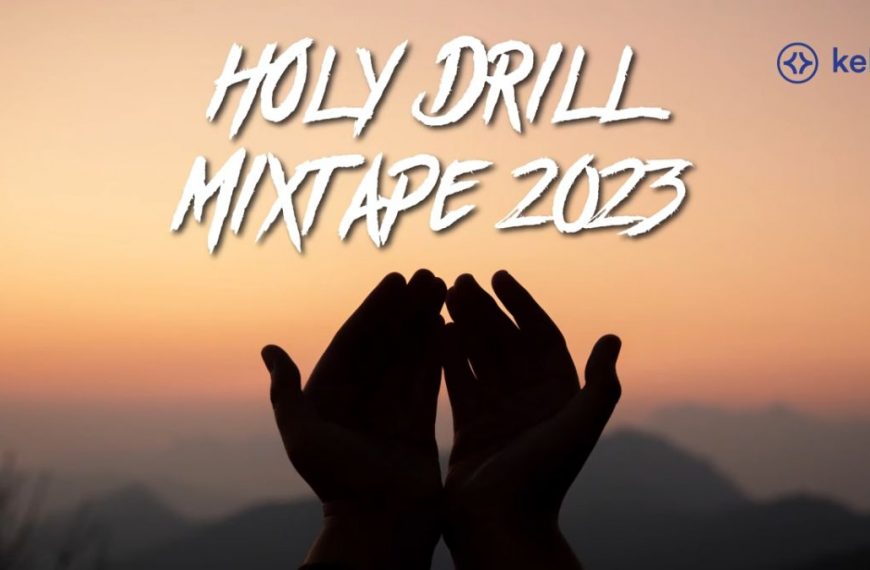 Holy Drill Mixtape 2023 by Kelx, mp3 download