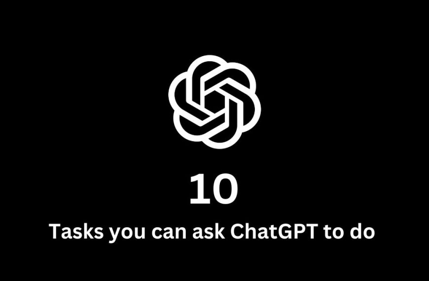 10 Tasks you can ask chatGPT to do