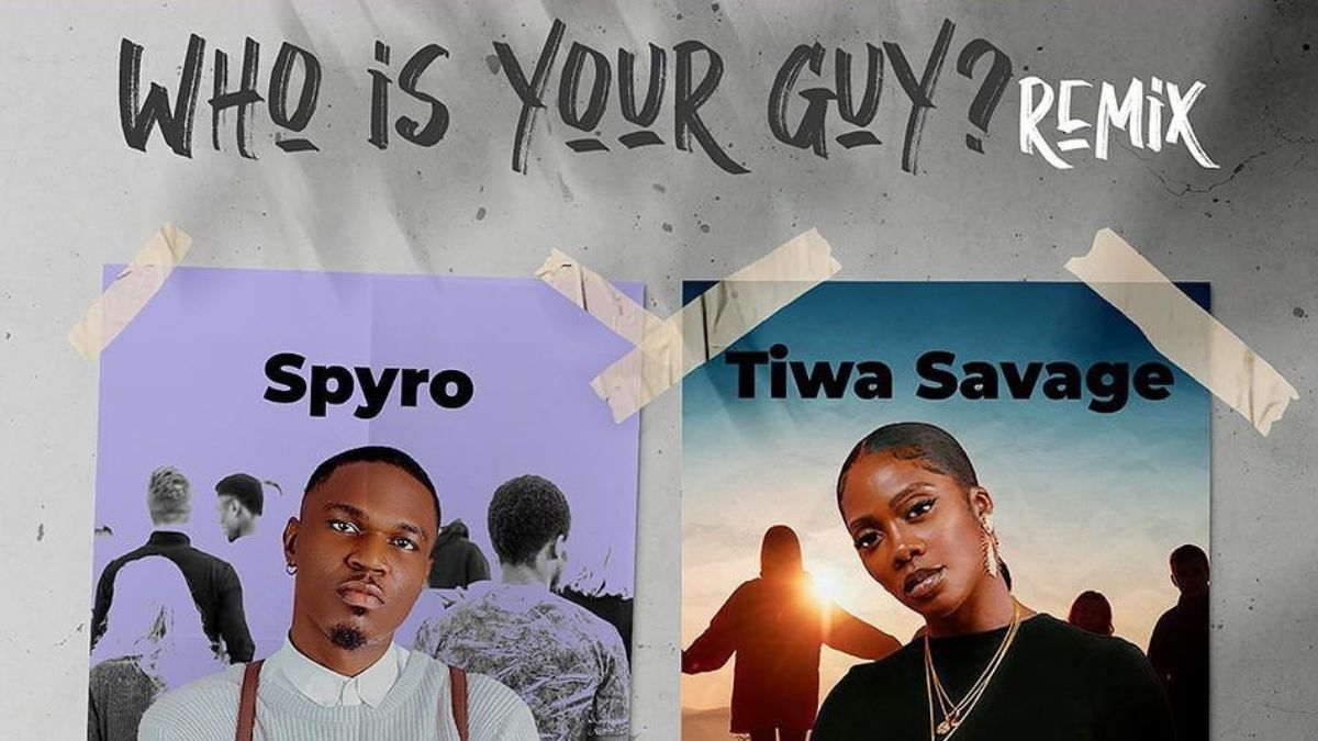 Spyro ft Tiwa Savage - Who is your guy remix lyrics