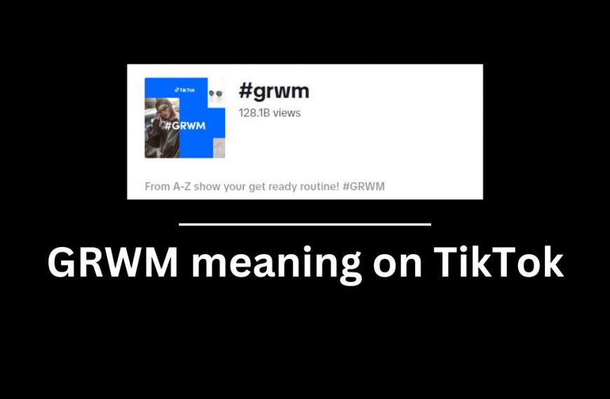 GRWM meaning on Tiktok