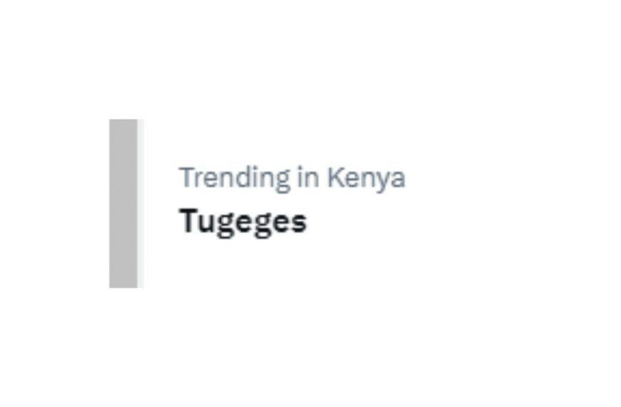 Tugeges meaning in Kenya