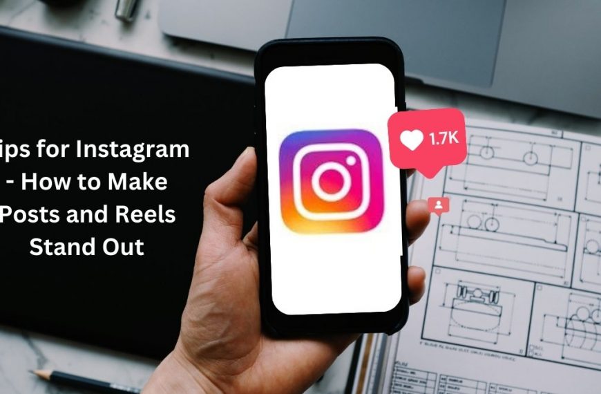 Tips for Instagram - How to make Instagram reels stand out