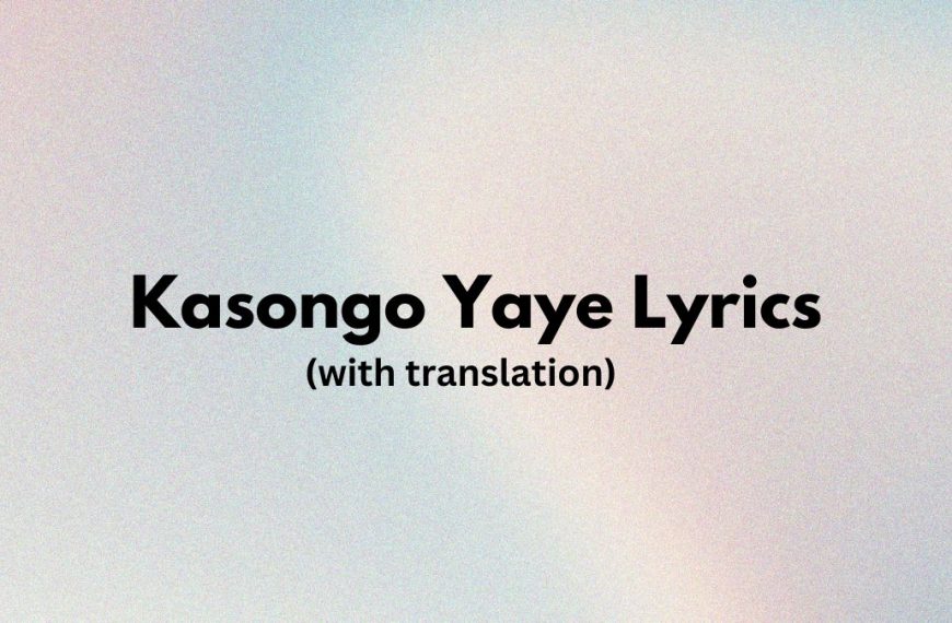 Kasongo Yaye Lyrics with translation